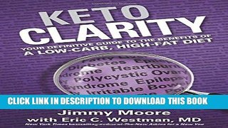 Best Seller Keto Clarity: Your Definitive Guide to the Benefits of a Low-Carb, High-Fat Diet Free