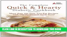 Best Seller The Complete Quick   Hearty Diabetic Cookbook: More Than 200 Fast, Low-Fat Recipes