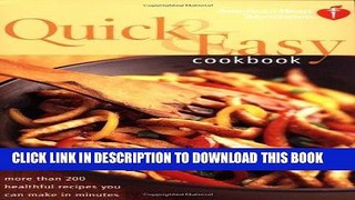 Ebook American Heart Association Quick   Easy Cookbook: More Than 200 Healthful Recipes You Can