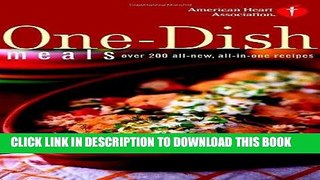Ebook American Heart Association One-Dish Meals: Over 200 All-New, All-in-One Recipes Free Download
