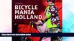 Must Have  Bicycle Mania Holland: International Edition  Most Wanted