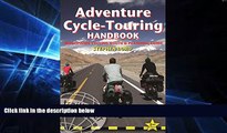 Ebook Best Deals  Adventure Cycle-Touring Handbook, 2nd: Worldwide Cycling Route   Planning Guide