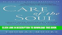 Read Now Care of the Soul, Twenty-fifth Anniversary Ed: A Guide for Cultivating Depth and