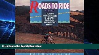 Ebook deals  Roads to Ride, South: A Bicyclist s Topographic Guide to San Mateo  Buy Now