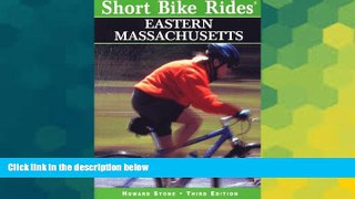 Ebook deals  Short Bike Rides in Eastern Massachusetts, 3rd (Short Bike Rides Series)  Full Ebook