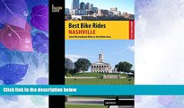 Big Sales  Best Bike Rides Nashville: A Guide to the Greatest Recreational Rides in the Metro Area