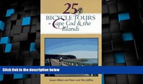 Deals in Books  25 Bicycle Tours on Cape Cod and the Islands: Cranberry Bogs, Marshes, Sand Dunes,