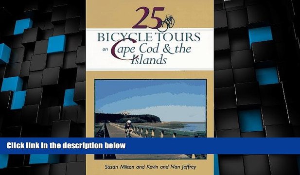 Deals in Books 25 Bicycle Tours on Cape Cod and the Islands: Cranberry Bogs, Marshes, Sand Dunes,