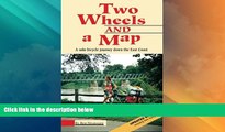 Buy NOW  Two Wheels And A Map: A Solo Bicycle Journey Down The East Coast  Premium Ebooks Best