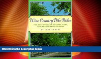 Deals in Books  Wine Country Bike Rides: The Best Tours in Sonoma, Napa, and Mendocino Counties