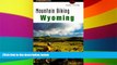 Must Have  Mountain Biking Wyoming (State Mountain Biking Series)  Buy Now