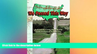 Ebook deals  We Passed This Way: A Coast-To-Coast Bicycle Trip with Historical Reflections  Most