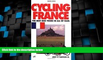 Deals in Books  Cycling France: The Best Bike Tours in All of Gaul (Active Travel Series)  READ