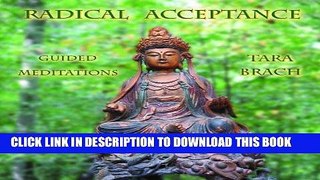 Best Seller Radical Acceptance: Guided Meditations Free Read