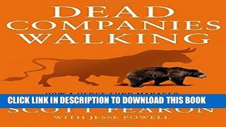 Best Seller Dead Companies Walking: How A Hedge Fund Manager Finds Opportunity in Unexpected