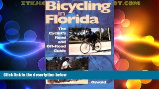 Deals in Books  Bicycling in Florida: The Cyclist s Road and Off-Road Guide  Premium Ebooks Online