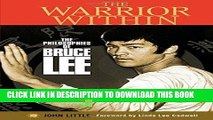 Read Now The Warrior Within: The philosophies of Bruce Lee to better understand the world around