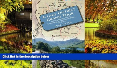 Ebook Best Deals  A Lake District Grand Tour: Pedalling Through Lakeland: The Challenge, the