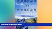 Must Have  Mountain To Mountain (Thorndike Press Large Print Inspirational Series)  Full Ebook