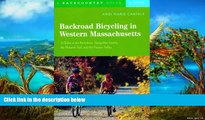 Best Deals Ebook  Backroad Bicycling in Western Massachusetts: 30 Rides in the Berkshires,