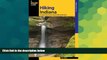Must Have  Hiking Indiana: A Guide To The State s Greatest Hiking Adventures (State Hiking Guides