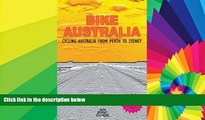 Ebook Best Deals  Bike Australia, Cycling Australia From Perth to Sydney  Most Wanted