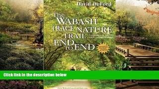 Must Have  The Wabash Trace Nature Trail End to End  Most Wanted