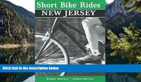 Best Deals Ebook  Short Bike Rides in New Jersey, 4th (Short Bike Rides Series)  Best Buy Ever