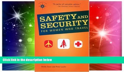 Must Have  Safety and Security for Women Who Travel (Travelers  Tales)  Most Wanted