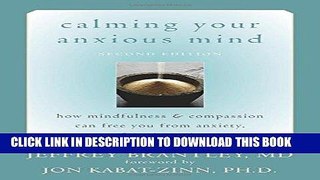 Read Now Calming Your Anxious Mind: How Mindfulness and Compassion Can Free You from Anxiety,