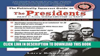 Read Now The Politically Incorrect Guide to the Presidents, Part 1: From Washington to Taft (The