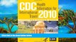 Best Deals Ebook  CDC Health Information for International Travel 2010, 1e (CDC Health Information