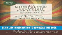 Read Now The Mindfulness Solution for Intense Emotions: Take Control of Borderline Personality