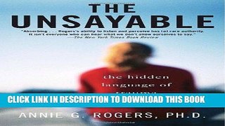 Read Now The Unsayable: The Hidden Language of Trauma PDF Book