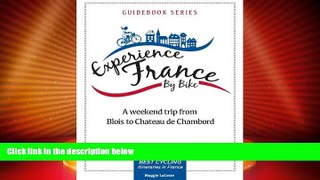 Buy NOW  A Weekend Trip From Blois to Chambord (Best Cycling Itineraries in France Guidebook