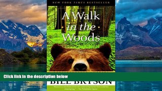 Best Buy Deals  A Walk in the Woods: Rediscovering America on the Appalachian Trail  Full Ebooks