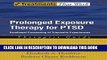 Read Now Prolonged Exposure Therapy for PTSD: Emotional Processing of Traumatic Experiences