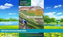 Best Buy Deals  The Colorado Trail Databook (Colorado Mountain Club Pack Guide)  Full Ebooks Best