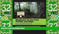 Deals in Books  Mountains-To-Sea Trail: Profiles and Maps from the Great Smokies to Mount Mitchell
