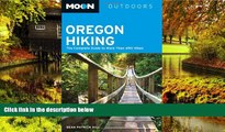 Ebook Best Deals  Moon Oregon Hiking: The Complete Guide to More Than 490 Hikes (Moon Outdoors)