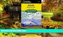 Must Have  Denali National Park and Preserve (National Geographic Trails Illustrated Map)  Most