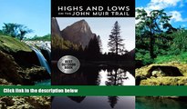 Must Have  Highs and Lows on the John Muir Trail  Buy Now