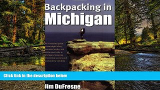 Ebook Best Deals  Backpacking in Michigan  Full Ebook