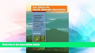 Ebook deals  Day Hiking the North Georgia Mountains  Most Wanted