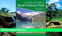 Ebook Best Deals  50 Walks and Hikes in Banff National Park  Most Wanted