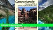 Must Have  Canyonlands National Park Favorite Jeep Roads   Hiking Trails  Buy Now