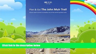 Best Buy Deals  Plan   Go: The John Muir Trail- All You Need to Know to Complete One of the World