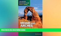 Must Have  The Best Moab and Arches National Park Hikes  Most Wanted
