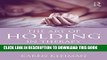 Read Now The Art of Holding in Therapy: An Essential Intervention for Postpartum Depression and