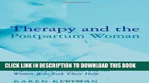 Read Now Therapy and the Postpartum Woman: Notes on Healing Postpartum Depression for Clinicians